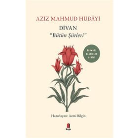 Divan "Bütün Şiirleri" Aziz Mahmud Hüdayi