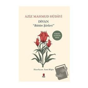 Divan "Bütün Şiirleri" Aziz Mahmud Hüdayi