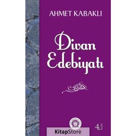DIVAN EDEBİYATI - AHMET KABAKLI