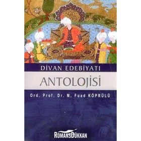 Divan Edebiyatı Antolojisi - M. Fuad Köprülü