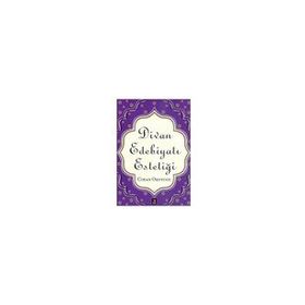 DIVAN EDEBİYATI ESTETİĞİ - CIHAN OKUYUCU (ISBN:9786054322114)