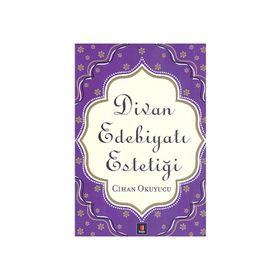 DIVAN EDEBİYATI ESTETİĞİ - CIHAN OKUYUCU