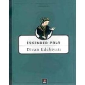 DIVAN EDEBİYATI - İSKENDER PALA
