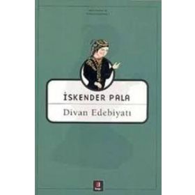DIVAN EDEBİYATI - İSKENDER PALA