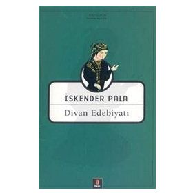 DIVAN EDEBİYATI - İSKENDER PALA