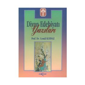 DIVAN EDEBİYATI YAZILARI - CEMAL KURNAZ