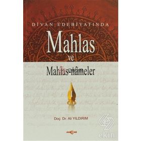 DIVAN EDEBİYATINDA MAHLAS VE MAHLAS NAMELER - ALI YILDIRIM