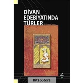 DIVAN EDEBIYATINDA TÜRLER - RIDVAN CANIM