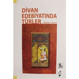 DIVAN EDEBIYATINDA TÜRLER - RIDVAN CANIM