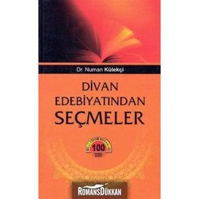 DIVAN EDEBİYATINDAN SEÇMELER - NUMAN KÜLEKÇİ