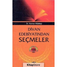 DIVAN EDEBİYATINDAN SEÇMELER - NUMAN KÜLEKÇİ