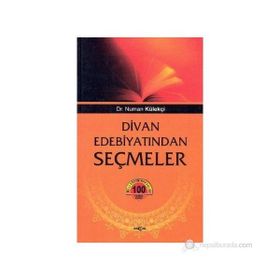 DIVAN EDEBİYATINDAN SEÇMELER - NUMAN KÜLEKÇİ