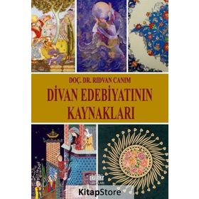 Divan Edebiyatının Kaynakları - Rıdvan Canım