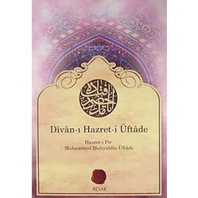 DIVAN-I HAZRET-I ÜFTADE - MEHMED MUHYIDDIN ÜFTADE