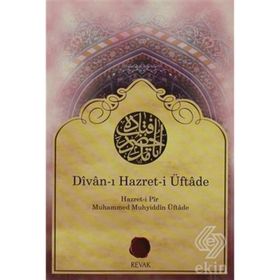 DIVAN-I HAZRET-I ÜFTADE - MEHMED MUHYIDDIN ÜFTADE
