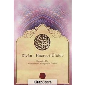DIVAN-I HAZRET-I ÜFTADE - MEHMED MUHYIDDIN ÜFTADE
