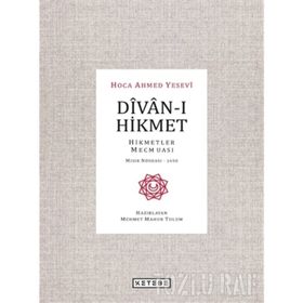 DIVAN-I HIKMET - AHMED YESEVI