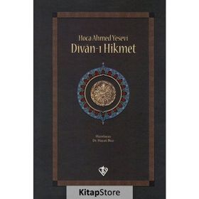 Divan-ı Hikmet - Hoca Ahmed Yesevi