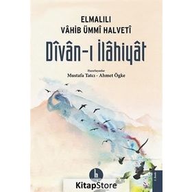 DIVAN-I İLAHİYAT ELMALILI VAHIB ÜMMİ HALVETI - AHMET ÖGKE;MUSTAFA TATCI