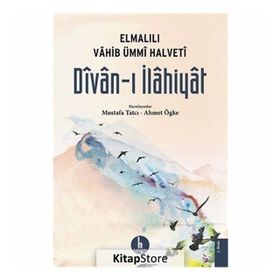 DIVAN-I İLAHİYAT ELMALILI VAHIB ÜMMİ HALVETI - AHMET ÖGKE;MUSTAFA TATCI