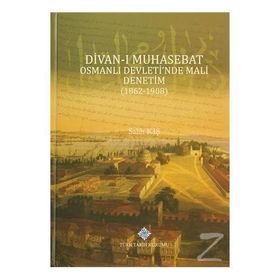 Divan-ı Muhasebat Osmanlı Devleti’nde Mali Denetim 1862-1908 - Salih Kış