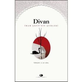 DIVAN İMAM ŞAFII'NIN ŞIIRLERI - İMAM ŞAFII