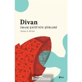 DIVAN İMAM ŞAFII'NIN ŞIIRLERI - İMAM ŞAFII