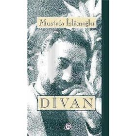 Divan - Mustafa İslamoğlu