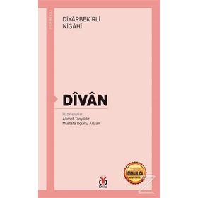 Divan-Osmanlıca Aslıyla Birlikte - Diyarbekirli Nigahi
