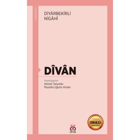 Divan-Osmanlıca Aslıyla Birlikte - Diyarbekirli Nigahi