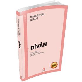 Divan-Osmanlıca Aslıyla Birlikte - Diyarbekirli Nigahi