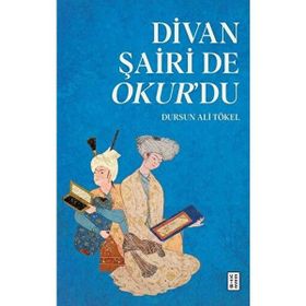 Divan Şairi de Okur’du Ketebe Yayınları