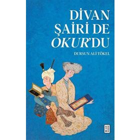 Divan Şairi de Okur’du Ketebe Yayınları
