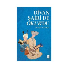 Divan Şairi de Okur’du Ketebe Yayınları