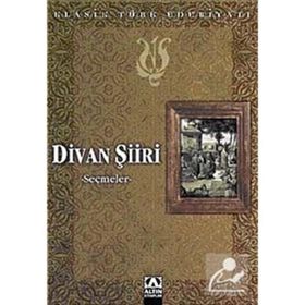 DIVAN ŞİİRİ SEÇMELER - ANONIM