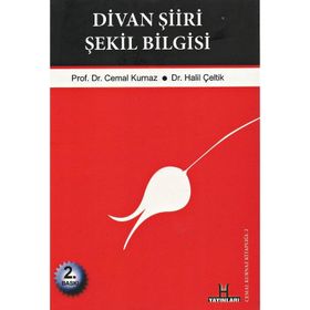 DIVAN ŞIIRI ŞEKIL BILGISI - CEMAL KURNAZ;HALIL ÇELTIK