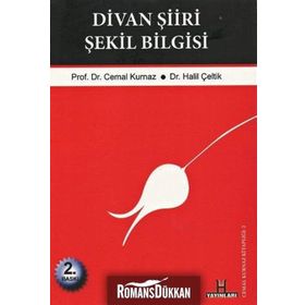 DIVAN ŞIIRI ŞEKIL BILGISI - CEMAL KURNAZ;HALIL ÇELTIK