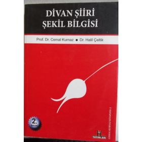 DIVAN ŞIIRI ŞEKIL BILGISI - CEMAL KURNAZ;HALIL ÇELTIK
