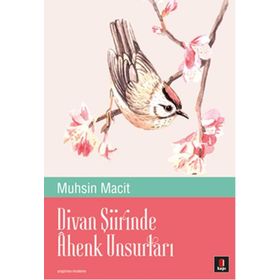 Divan Şiirinde Ahenk Unsurları - Muhsin Macit