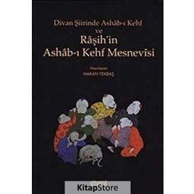 DIVAN ŞIIRINDE ASHAB-I KEHF VE RAŞIH'IN ASHAB-I KAHF MESNEVISI - HAKAN YEKBAŞ