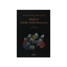 DIVAN ŞIIRINDE ASHAB-I KEHF VE RAŞIH'IN ASHAB-I KAHF MESNEVISI - HAKAN YEKBAŞ