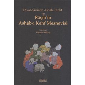 DIVAN ŞIIRINDE ASHAB-I KEHF VE RAŞIH'IN ASHAB-I KAHF MESNEVISI - HAKAN YEKBAŞ