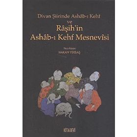 DIVAN ŞIIRINDE ASHAB-I KEHF VE RAŞIH'IN ASHAB-I KAHF MESNEVISI - HAKAN YEKBAŞ