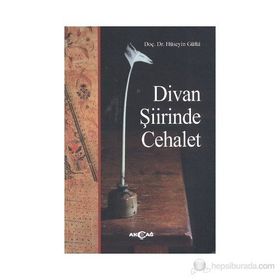 Divan Şiirinde Cehalet - Hüseyin Güfta