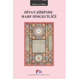 Divan Şiirinde Harf Simgeciliği - Dursun Ali Tökel