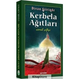DIVAN ŞİİRİNDE KERBELA AĞITLARI - CEMIL ÇİFTÇİ