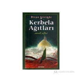 DIVAN ŞİİRİNDE KERBELA AĞITLARI - CEMIL ÇİFTÇİ