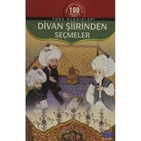 Divan Şiirinden Seçmeler - Derleme