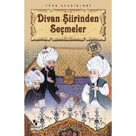 Divan Şiirinden Seçmeler - Derleme