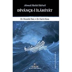 Divançe-ı İlahıyat: Ahmed Matlaı Halvetı - Mustafa Tatcı - Kerim Kara